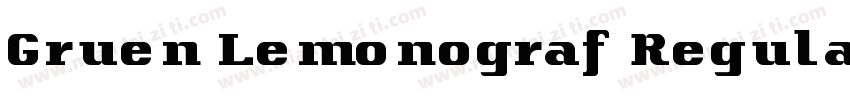 Gruen Lemonograf Regular字体转换